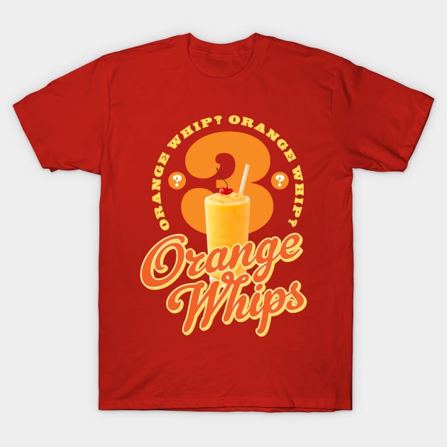 3 Orange Whips T-Shirt by MindsparkCreative